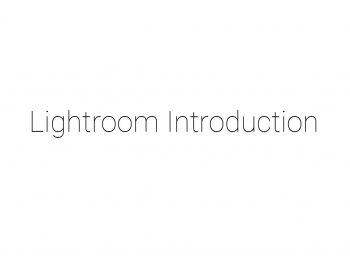 Lesson 9A: Page 01 Introduction to Lightroom Processing