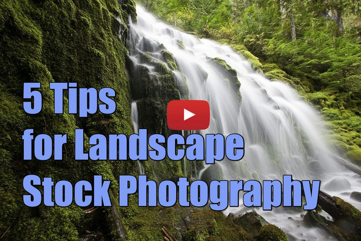 New Video: 5 Tips for Landscape Stock Photography